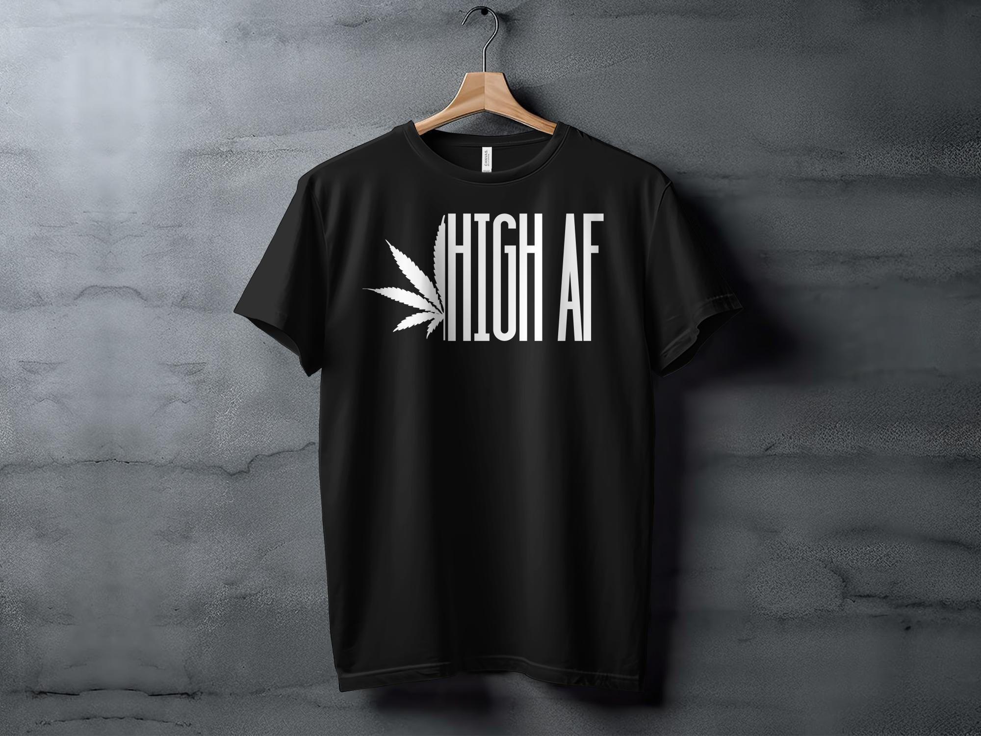 ハイ AF Tシャツ、大麻の葉のグラフィックTシャツ、面白いウィード
