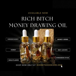 Rich Bitch Luxury Hoodoo Conjure Oil Money Drawing Powerful Manifestation Abundance Prosperity Wealth Fast Cash Good Luck Opulent Lifestyle