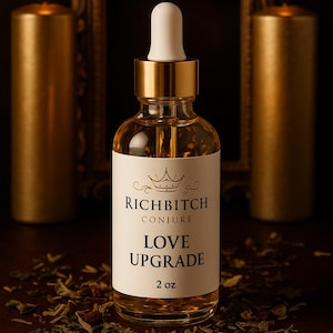Love Upgrade Conjure Oil – Hoodoo Oil for Manifesting Higher Love, Better Partners & Romantic Elevation | Rich Bitch Conjure Ritual Oil