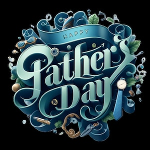 May include: A digitally created Father's Day graphic with the words "Happy Father's Day" in a 3D design. The design incorporates blue and teal elements, including a ribbon, watch, tie, and other decorative items.