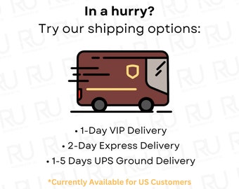 Shipping Add-On: 1 Day VIP,  2 Day Express, and 1-5 Days UPS Ground Available for US Customers! Rush Order and Shipping, Expert Chat Support