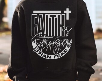 Christian Youth Sweatshirt, Faith is Stronger Than Fear, Bible Verse Crewneck for Kids, Religious Youth Pullover, Faith-Based Sweater Gift