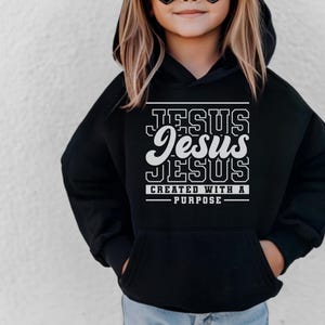 Christian Youth Hoodie, Jesus Created with a Purpose, Bible Verse Hoodie for Kids, Faith Youth Pullover, Religious Hoodie, Scripture Hoodie
