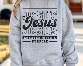 Christian Youth Sweatshirt, Jesus Created with a Purpose, Bible Verse Sweatshirt for Kids, Religious Youth Pullover, Faith Sweatshirt Gift