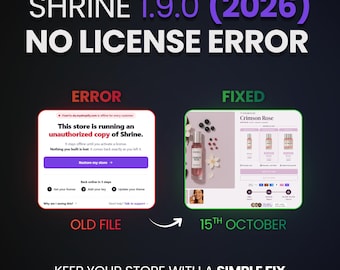 May include: A digital graphic titled SHRINE 1.9.0 (2026) NO LICENSE ERROR. It displays a side-by-side comparison of an error screen stating This store is running an unauthorized copy of Shrine and a fixed product page for Crimson Rose.