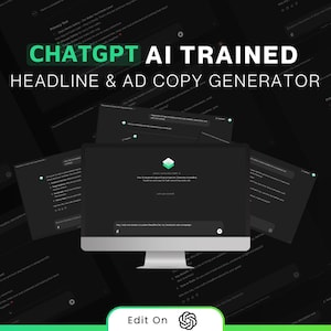May include: A dark gray computer screen with the text "ChatGPT AI Trained Headline & Ad Copy Generator" displayed on the screen. The screen is surrounded by other dark gray screens with text and a green logo.
