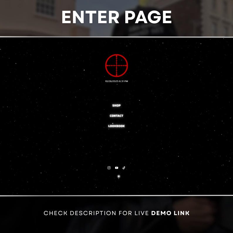 May include: A website interface with a black background and white text. The words "ENTER PAGE" are at the top. A red target symbol is in the center, with the date and time below it. The menu options "SHOP", "CONTACT", and "LOOKBOOK" are listed. Social media icons are at the bottom.