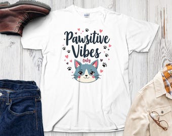 Pawsitive Vibes Cat T-Shirt: Animal Lover Tee