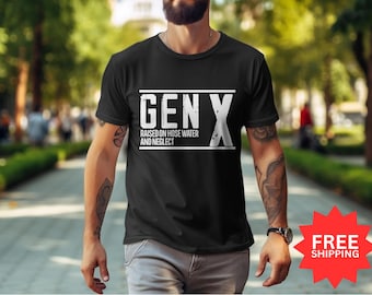 Gen X T-Shirt: Raised on Hose Water, Unisex Softstyle Tee