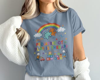 Comfort Colors® shirt voor pediatrische ergotherapie, Play Is Therapy OT-T-shirt, therapeut cadeau speciaal onderwijs, schattig OT Appreciation-shirt