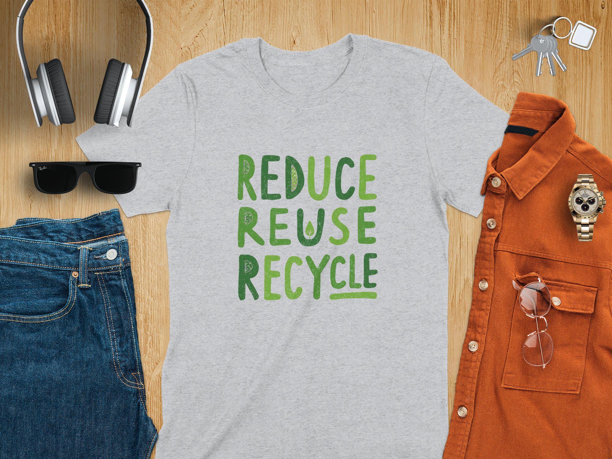 Eco-friendly Reduce Reuse Recycle Graphic Tee, Inspirational ...