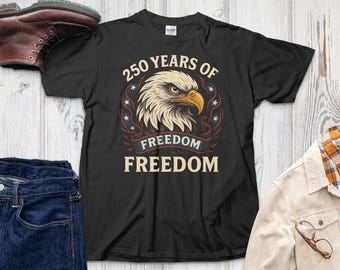 USA 250 Years of Freedom Shirt American Eagle Patriotic Graphic Tee Bold Bald Eagle Heritage Apparel Gift for Him July Fourth Shirt