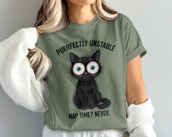 Funny Cat Lover Shirt Purrfectly Unstable Tee, Cute Black Cat T-Shirt, Sarcastic Cat Humor Gift, Crazy Cat Lady Shirt