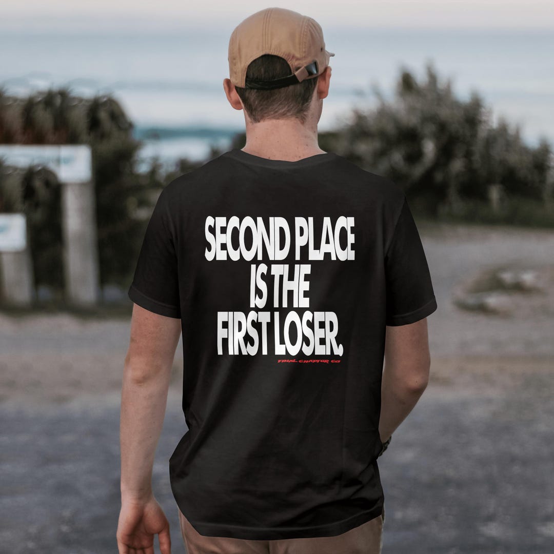 Second Place is the First Loser Black T-shirt Motocross Graphic