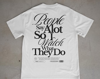 Biała koszulka unisex – People Say Alot Graphic Shirt