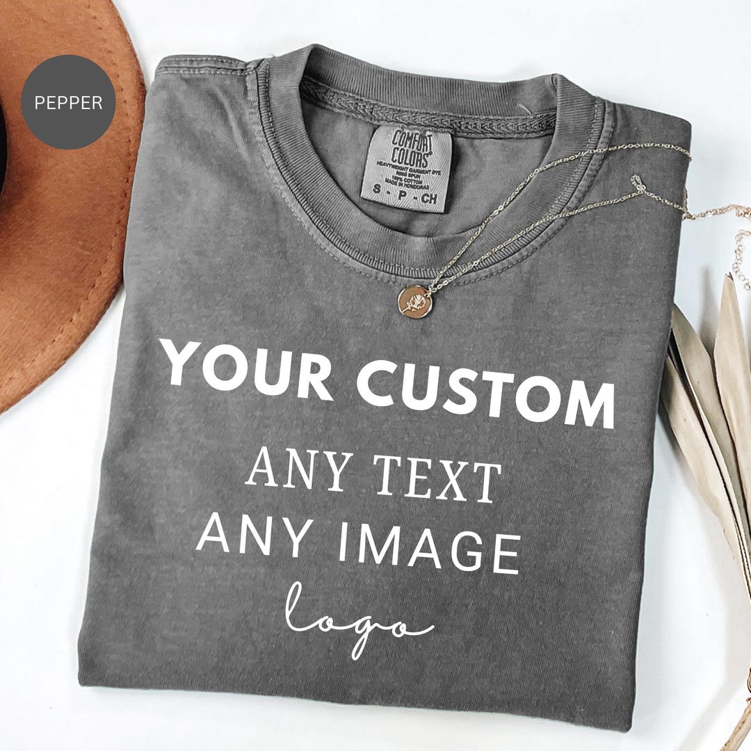 Custom Shirt With Any Text Logo or Photo, Personalized T Shirt, Custom ...