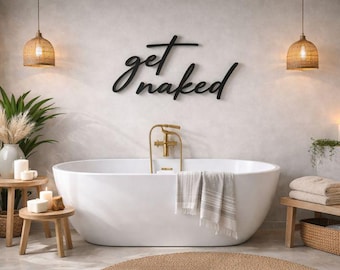 Get Naked 3D Wall Decor – Bathroom Lettering • 3D Saying for Bathroom & Toilet • Modern Bathroom Decor • Humorous Bathroom Wall Design