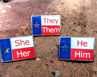 Texas Flag Pronoun Pin - They/Them He/Him She/Her - Enamel Lapel Pin