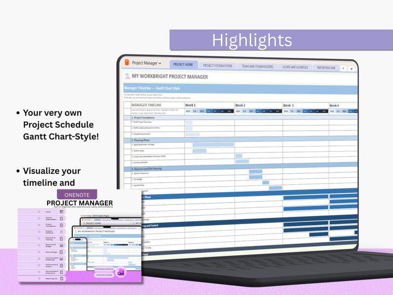 May include: A digital project management tool displayed on a laptop screen, featuring a Gantt chart-style timeline labeled My Workbright Project Manager. The interface includes tabs for project foundations, team, and schedule, with text highlights.