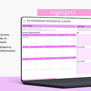 May include: A laptop displaying a digital planner with a pink and white color scheme. The screen shows a calendar layout with the text "MY WORKBRIGHT PROFESSIONAL PLANNER" and "MY 2026 CALENDAR NAVIGATION". The screen also highlights "Yearly Events Calendar in Dashboard" and "Hyperlinked to Event Information Page".