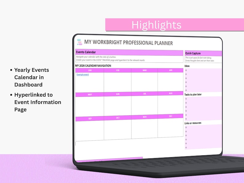 May include: A laptop displaying a digital planner with a pink and white color scheme. The screen shows a calendar layout with the text "MY WORKBRIGHT PROFESSIONAL PLANNER" and "MY 2026 CALENDAR NAVIGATION". The screen also highlights "Yearly Events Calendar in Dashboard" and "Hyperlinked to Event Information Page".