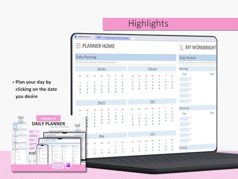 May include: A digital OneNote daily planner displayed on a laptop screen, featuring a home dashboard with monthly calendars from January to June, a daily routine section, and the text My Workbright. A smaller preview shows the planner layout.