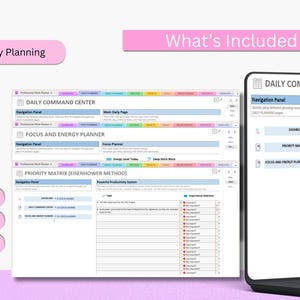 May include: A digital planner interface with sections labeled "Daily Command Center," "Focus and Energy Planner," and "Priority Matrix." The screen displays a task list and navigation options. The words "Daily Planning" and "What's Included" are also visible.