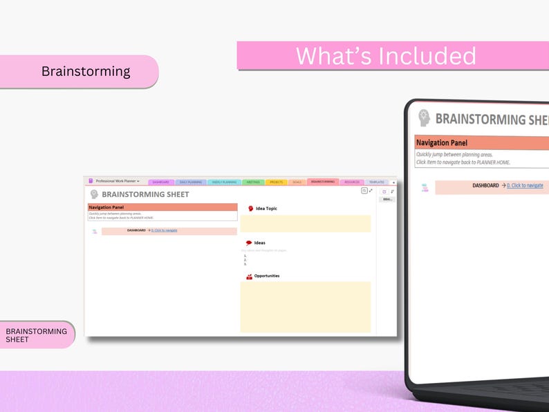 May include: A laptop screen displays a "Brainstorming Sheet" with a navigation panel and sections for idea topics, ideas, and opportunities. The words "Brainstorming" and "What's Included" are in pink banners.
