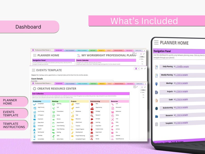 May include: A digital planner interface with a pink and white color scheme. The screen displays various sections, including "Planner Home," "Events Template," and "Creative Resource Center." The text "Dashboard" and "What's Included" are also visible.