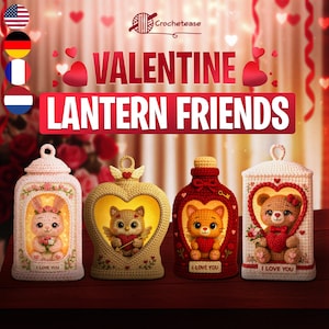 May include: Four Valentine's Day themed crochet lanterns. Each lantern features a different animal: a bunny, an owl, a cat, and a bear. The lanterns are in shades of pink, yellow, and red, with the text "I LOVE YOU" on the bottom.