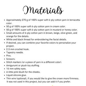 May include: A list of materials for a craft project titled Materials. It includes 270g of terracotta, 50g of cream, and 50g of mustard 6-ply cotton yarn, plus brown, beige, olive, orange yarn, white and black thread, 2.5mm hook, needle, pins, scissors, markers, stuffing, 16mm safety eyes, blush, glue, and wire.