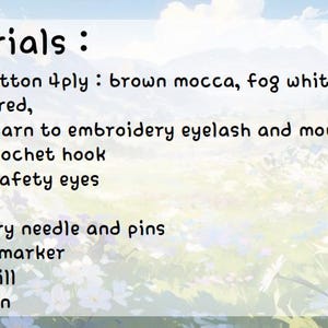 May include: A list of materials needed for a craft project, including milk cotton yarn in brown, white, rust, and pastel red, black yarn, a 3 mm crochet hook, 14 mm safety eyes, scissors, tapestry needle and pins, a stitch marker, fibre fill, and glue gun.