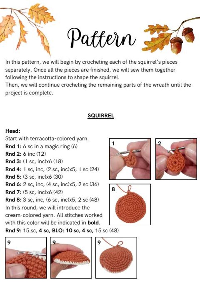 May include: A crochet pattern document titled Pattern featuring illustrations of autumn leaves and acorns. The text provides step-by-step instructions for creating a squirrel, including round-by-round stitch counts and photos of the process.