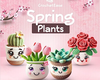 Colección de crochet de plantas de primavera: patrones de Amigurumi de cactus, rosas, suculentas y tulipanes