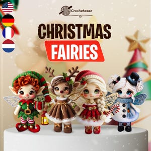 Peut inclure: Quatre fées de Noël crochetées sont présentées. Chaque fée a un design unique, avec des oreilles d'elfe, des bois de renne et un thème bonhomme de neige. L'image contient le texte "CHRISTMAS FAIRIES".