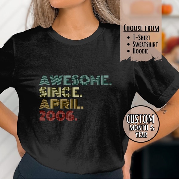 Personalized Awesome Since 2006 T-Shirt, 18th Birthday Gift Tee, Unisex Graphic Shirt, Retro Style Birthday Top, Custom Year Shirt