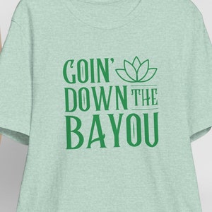 Goin&#39; Down the Bayou Shirt, Adult Unisex Tee inspired by Princess and the Frog, Tiana&#39;s Bayou Adventure, Disney World, Disneyland