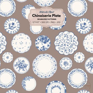 May include: A seamless pattern featuring blue and white chinoiserie plates with floral and vine designs on a brown background. The text "Watercolor Clipart Chinoiserie Plate Seamless Patterns 12"X12" 300 DPI PNG JPG" is displayed in a white rectangle.
