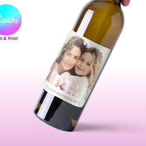 Editable Photo Mother&#39;s Day Wine Label Template, Personalized Wine Label Template Digital Download Mother&#39;s Day Gift Instant Download
