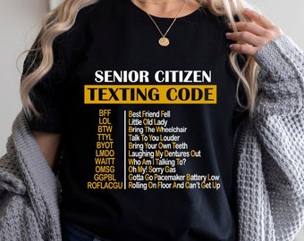 Sarcastic Senior Citizen Shirt,Funny Grandparents T-Shirt,Senior Citizen Texting Code Shirt,Retired Grandpa Gift Sweatshirt,Retired Life Tee