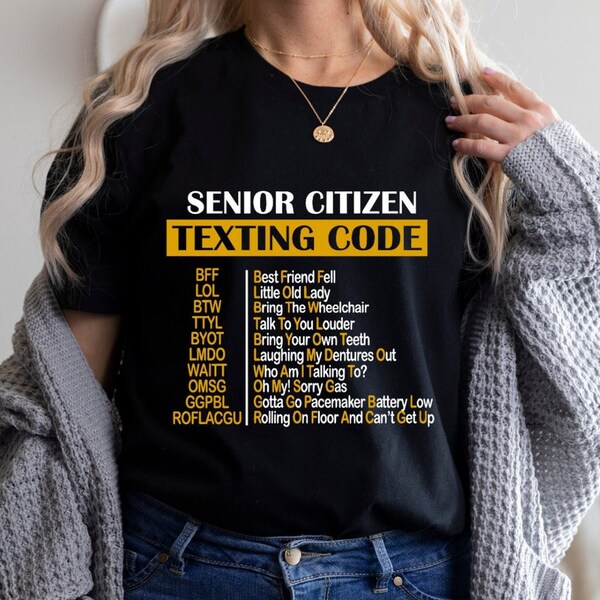 Sarcastic Senior Citizen Shirt,Funny Grandparents T-Shirt,Senior Citizen Texting Code Shirt,Retired Grandpa Gift Sweatshirt,Retired Life Tee