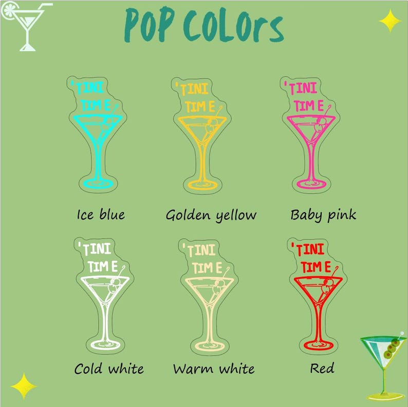 May include: Six martini glasses with the text 'TINI TIME' in different colours: ice blue, golden yellow, baby pink, cold white, warm white, and red.