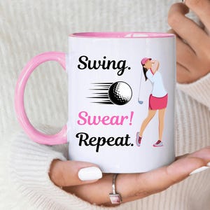Golf Gift For Girlfriend, Funny Golf Mug, Swing Swear Repeat, Golfing Gifts For Her, Funny Golf Gift Wife, Birthday Present