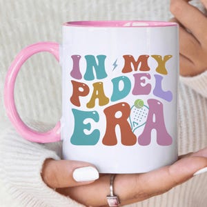 In My Padel Era Mug, Padel Gift For Her, Gift For Padel Player, Paddle Tennis, Gift For Girlfriend, Gift For Wife, Birthday, Coffee Mug