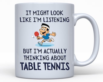 Funny Table Tennis Mug, Gift For Ping Pong Player, Table Tennis Gift, Gift For Dad, Father&#39;s Day, Birthday Present, Gift For Him, Christmas