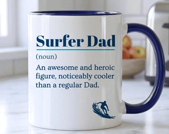 Surfing Gift For Dad, Surfing Mug, Gift For Surfer, Father's Day, 11oz Ceramic