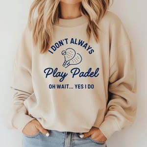 Padel T-Shirt Sweatshirt Hoodie, Padel Shirt, Gift For Padel Player, Birthday, Padel Tennis Gift For Her