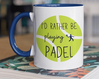 Taza divertida de pádel, "Preferiría estar jugando al pádel", Tenis de pádel, Regalo para jugador de pádel, Regalo de cumpleaños, Navidad, Regalo para papá