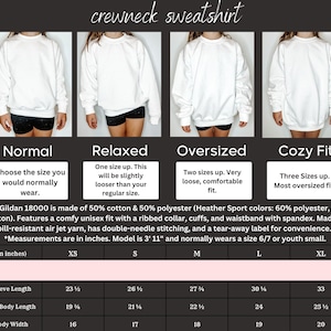 May include: A size chart for a white crewneck sweatshirt in four different fits: normal, relaxed, oversized, and cozy. The chart shows the measurements in inches for sleeve length, full body length, and body width for sizes XS, S, M, L, and XL. The Gildan 18000 sweatshirt is made of 50% cotton and 50% polyester. Heather Sport colors are 60% polyester and 40% cotton.