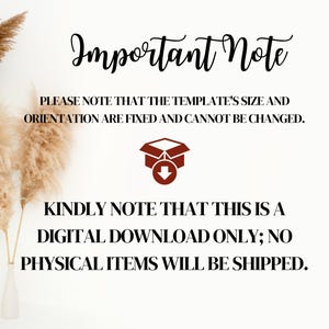 May include: Important Note: Please note that the template's size and orientation are fixed and cannot be changed. Kindly note that this is a digital download only; no physical items will be shipped.